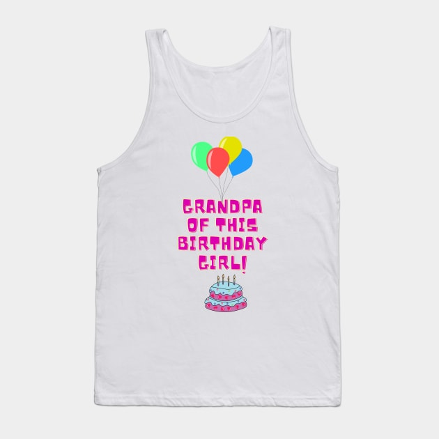 grandpa of this birthday girl Tank Top by IOANNISSKEVAS